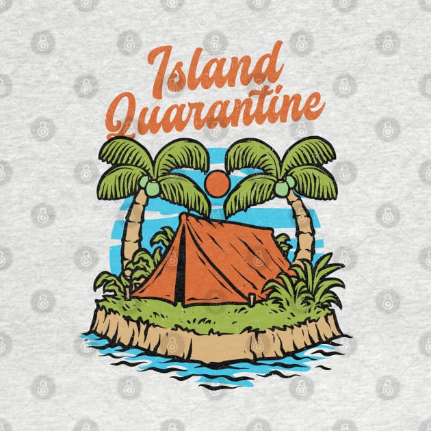 Island Quarantine by Artisan